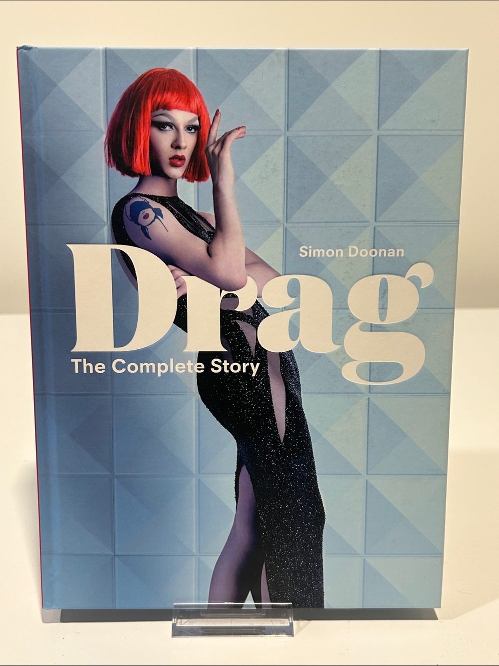 Drag: The Complete Story - Hardcover Coffee Table Book